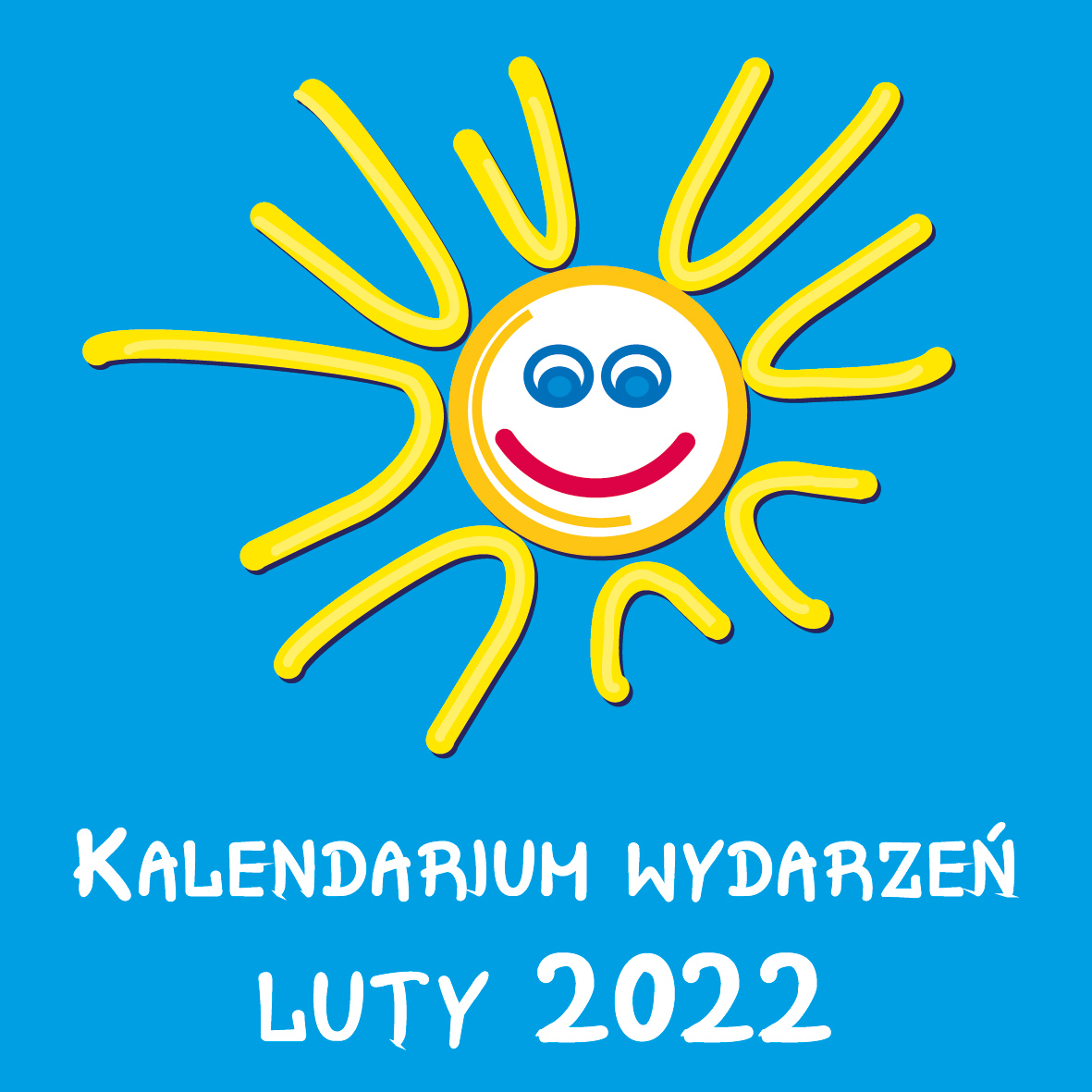 Słonko i napis Kalendarium wydarzeń luty 2022
