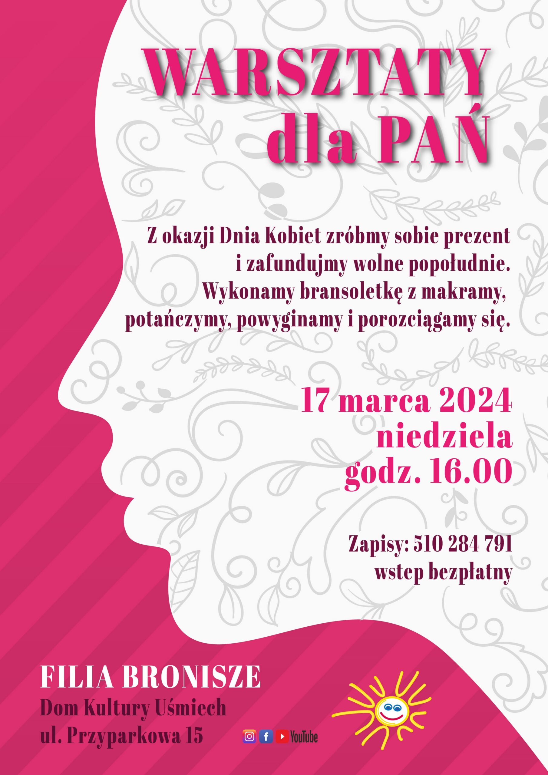 Plakat - Warsztaty dla Pań z okazji Dnia Kobiet w filii Bronisze Domu Kultury Uśmiech
