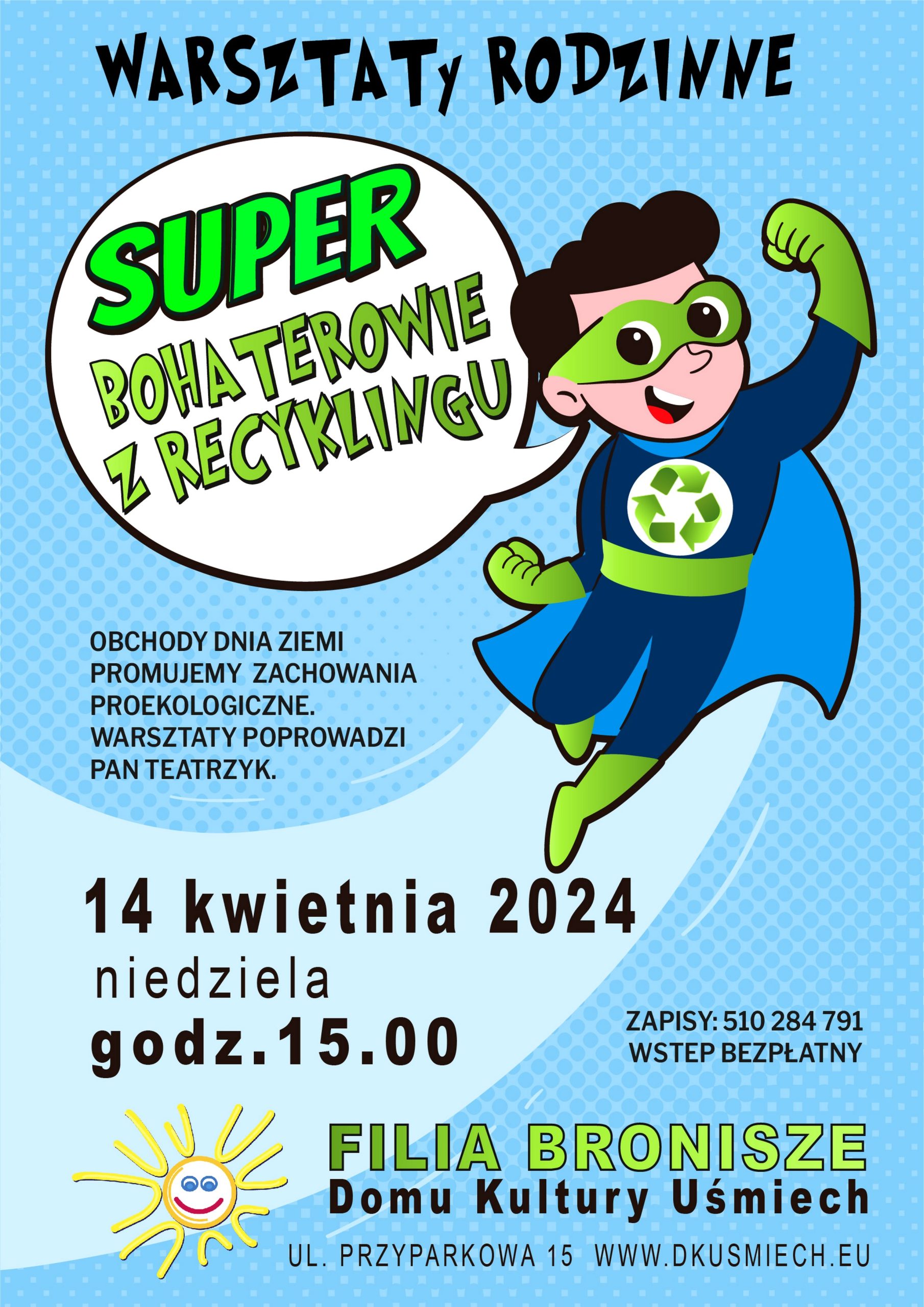 Plakat - warsztaty rodzinne Superbohaterowie z recyklingu w Domu Kultury Uśmiech